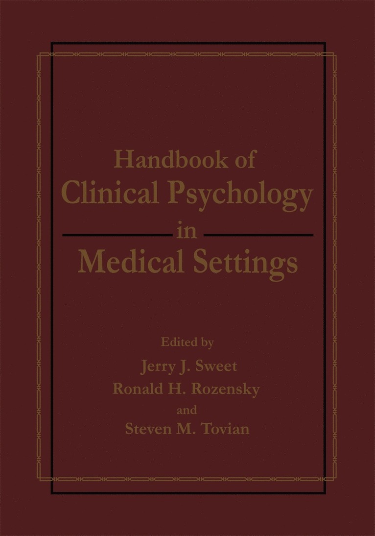 Ronald H. Rozensky, Jerry J. Sweet, Steven M. Tovian - Handbook of Clinical Psychology in Medical Settings, Häftad