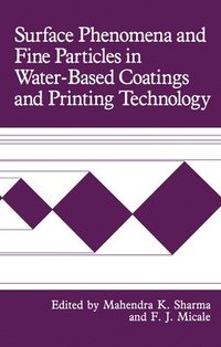 bokomslag Surface Phenomena and Fine Particles in Water-Based Coatings and Printing Technology