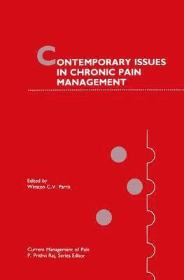 Contemporary Issues in Chronic Pain Management 1