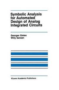 bokomslag Symbolic Analysis for Automated Design of Analog Integrated Circuits