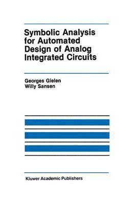 Symbolic Analysis for Automated Design of Analog Integrated Circuits 1