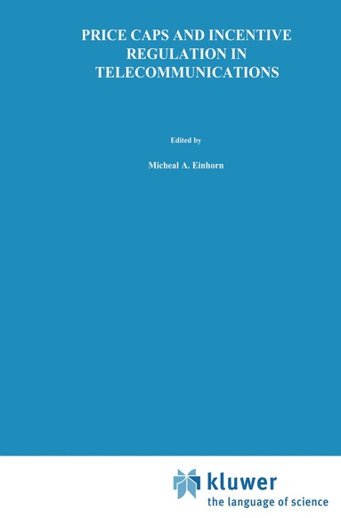 bokomslag Price Caps and Incentive Regulation in Telecommunications