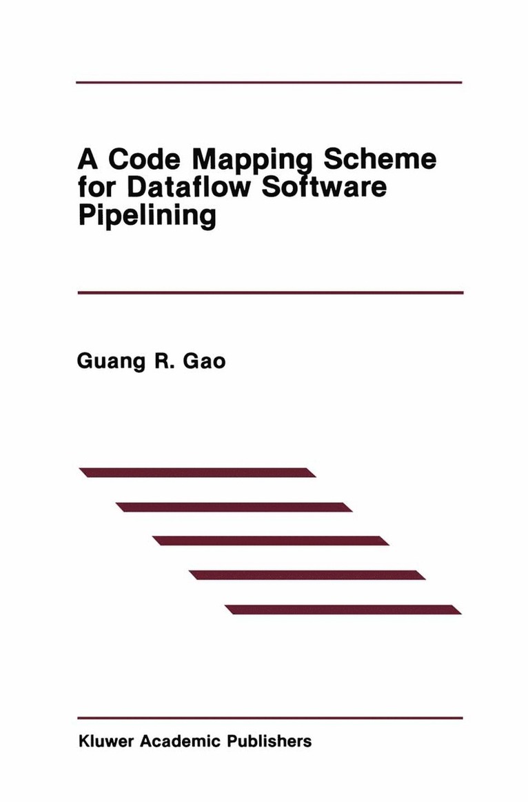 Guang R. Gao - Code Mapping Scheme for Dataflow Software Pipelining, Häftad