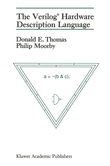 Donald E. Thomas, Philip R. Moorby - Verilog® Hardware Description Language, Häftad