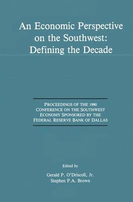 An Economic Perspective on the Southwest: Defining the Decade 1