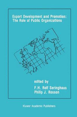 Export Development and Promotion: The Role of Public Organizations 1