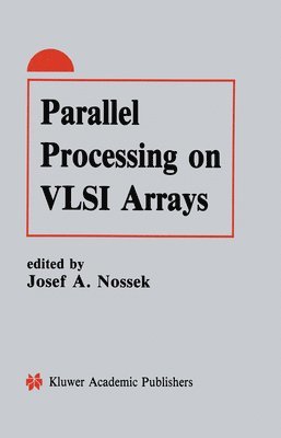 Parallel Processing on VLSI Arrays 1