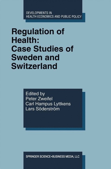 bokomslag Regulation of Health: Case Studies of Sweden and Switzerland