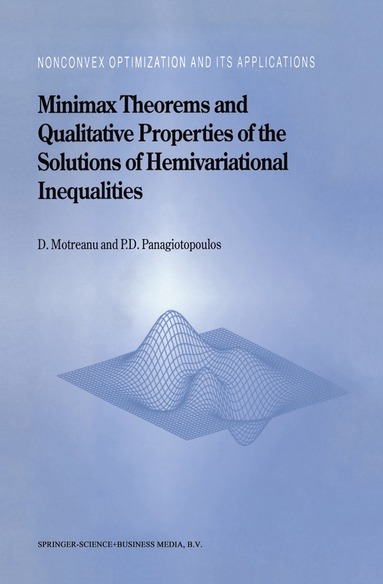 bokomslag Minimax Theorems and Qualitative Properties of the Solutions of Hemivariational Inequalities