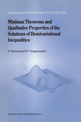 Minimax Theorems and Qualitative Properties of the Solutions of Hemivariational Inequalities 1