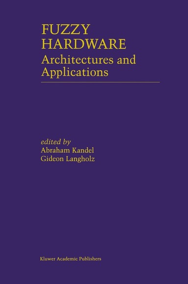 Abraham Kandel, Gideon Langholz - Fuzzy Hardware, Häftad