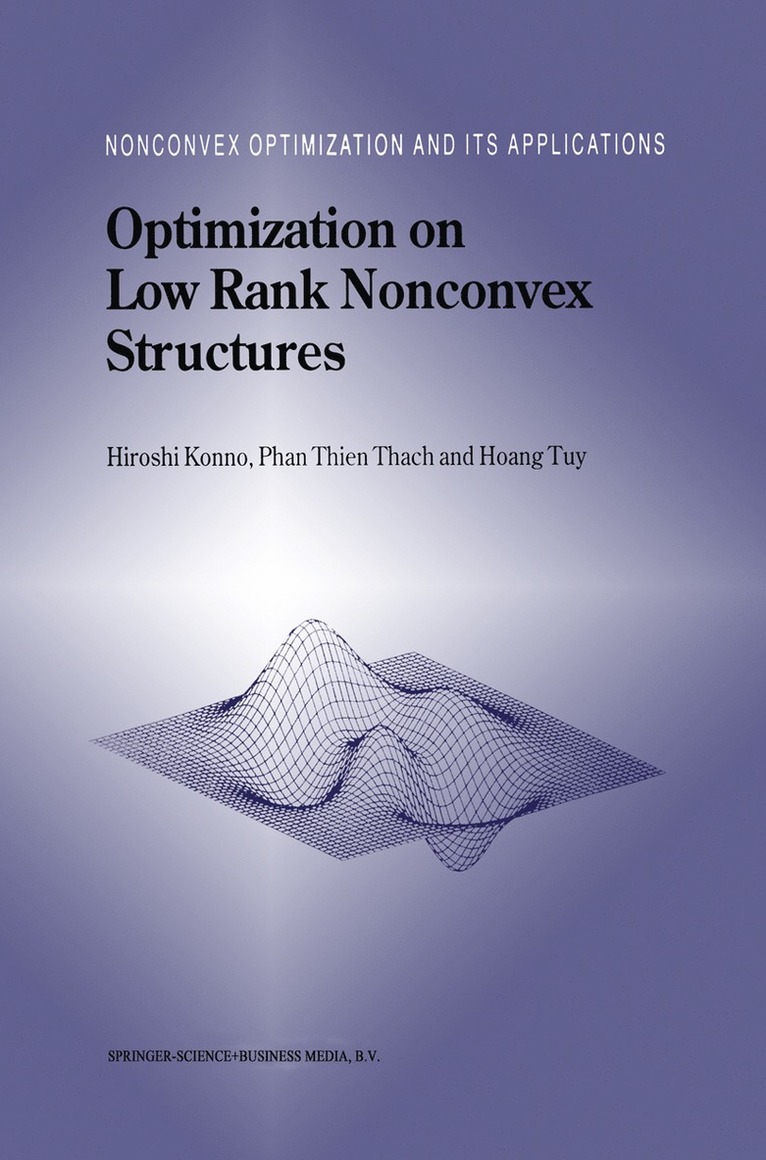Hiroshi Konno, Phan Thien Thach, Hoang Tuy - Optimization on Low Rank Nonconvex Structures, Häftad