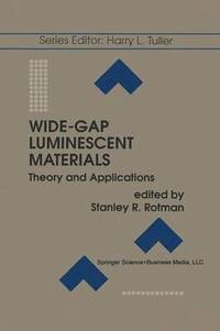 bokomslag Wide-Gap Luminescent Materials: Theory and Applications