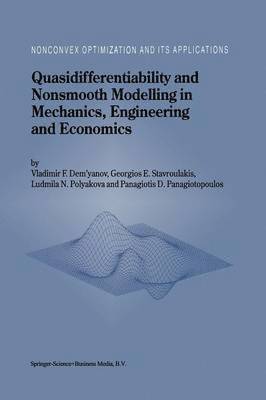bokomslag Quasidifferentiability and Nonsmooth Modelling in Mechanics, Engineering and Economics