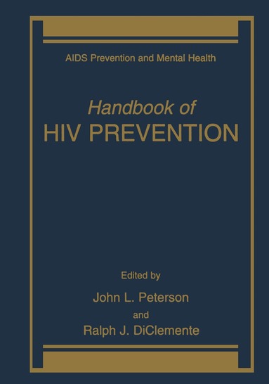 John L. Peterson, Ralph J. DiClemente - Handbook of HIV Prevention, Häftad