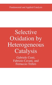 bokomslag Selective Oxidation by Heterogeneous Catalysis