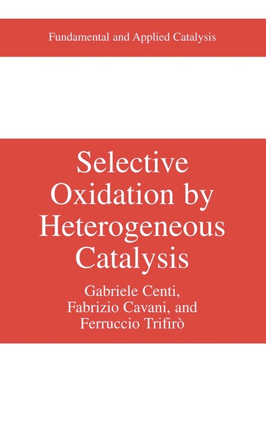 bokomslag Selective Oxidation by Heterogeneous Catalysis