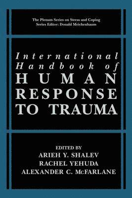 International Handbook of Human Response to Trauma 1