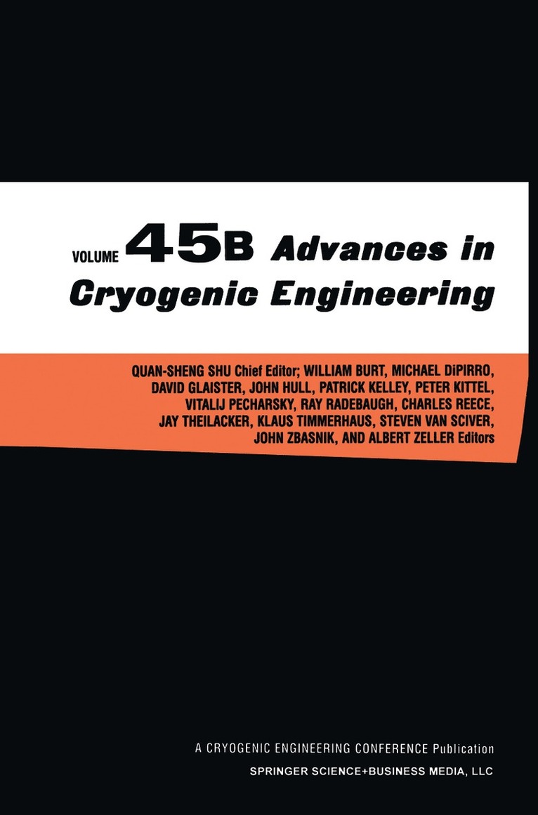 Quan-Sheng Shu, Peter Kittel, David Glaister, John Hull, Bill Burt, Al Zeller, John Zbasnik, Vitalij Pecharsky, Steven W. Van Sciver, Ray Radebaugh, Michael DiPirro, J. Patrick Kelley, Klaus D. Timmerhaus, Jay Theilacker, Charles Reece, Michael Dipirro, Steven W. van Sciver - Advances in Cryogenic Engineering, Häftad