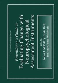 bokomslag Practitioner's Guide to Evaluating Change with Neuropsychological Assessment Instruments