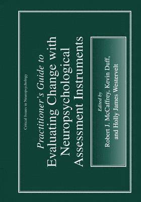 bokomslag Practitioner's Guide to Evaluating Change with Neuropsychological Assessment Instruments