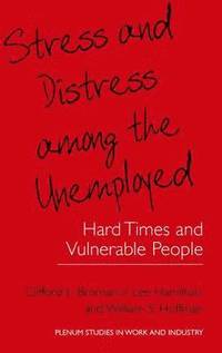 bokomslag Stress and Distress among the Unemployed