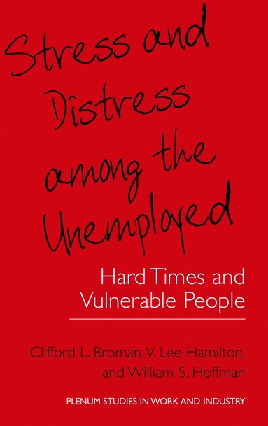 bokomslag Stress and Distress among the Unemployed