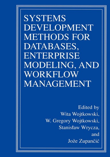 bokomslag Systems Development Methods for Databases, Enterprise Modeling, and Workflow Management