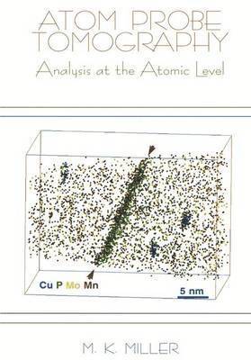 Atom Probe Tomography 1