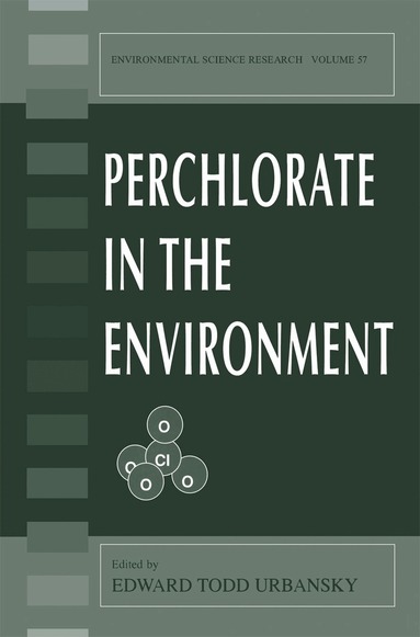 Edward Todd Urbansky - Perchlorate in the Environment, Häftad