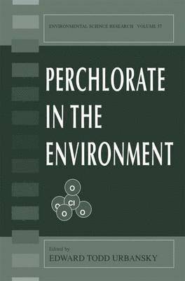 Perchlorate in the Environment 1