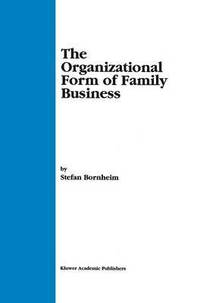 bokomslag The Organizational Form of Family Business