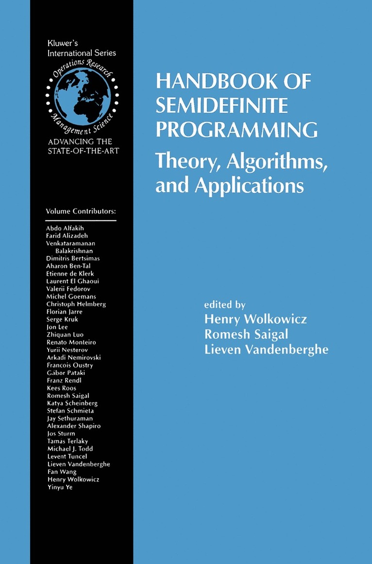 Henry Wolkowicz, Romesh Saigal, Lieven Vandenberghe - Handbook of Semidefinite Programming, Häftad