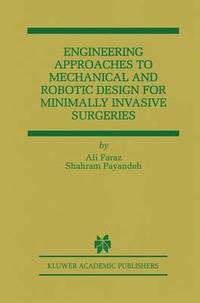 bokomslag Engineering Approaches to Mechanical and Robotic Design for Minimally Invasive Surgery (MIS)