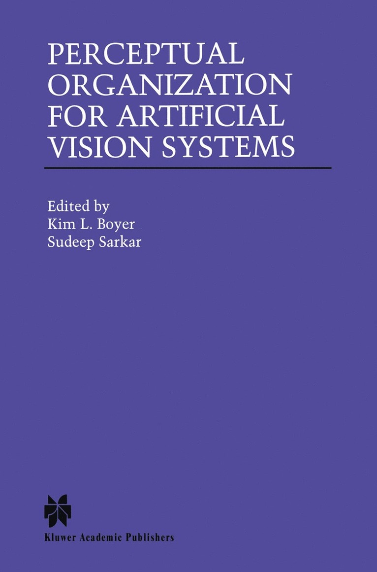 Kim L. Boyer, Sudeep Sarkar - Perceptual Organization for Artificial Vision Systems, Häftad