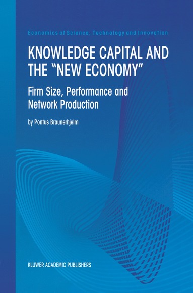 bokomslag Knowledge Capital and the "New Economy"