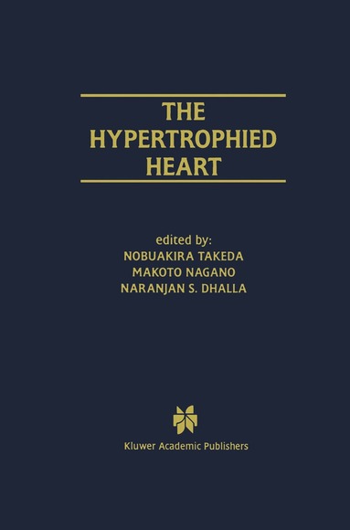 Nobuakira Takeda, Makoto Nagano, Naranjan S. Dhalla - Hypertrophied Heart, Häftad