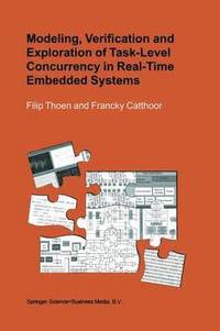 bokomslag Modeling, Verification and Exploration of Task-Level Concurrency in Real-Time Embedded Systems