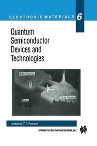 bokomslag Quantum Semiconductor Devices and Technologies