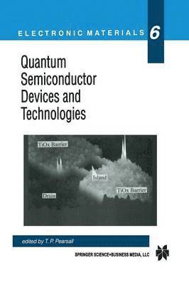 Quantum Semiconductor Devices and Technologies 1