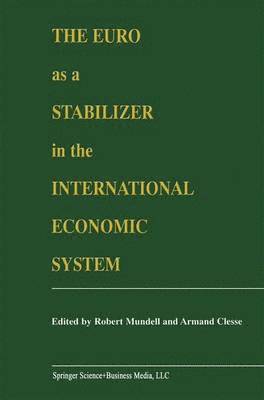 bokomslag The Euro as a Stabilizer in the International Economic System