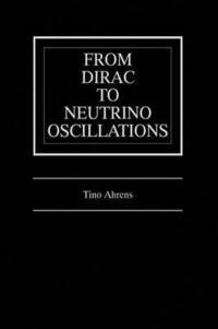 bokomslag From Dirac to Neutrino Oscillations
