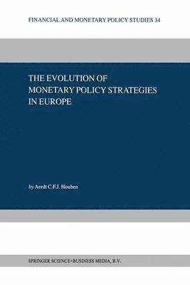 bokomslag The Evolution of Monetary Policy Strategies in Europe