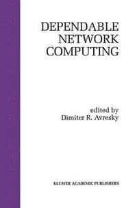 bokomslag Dependable Network Computing