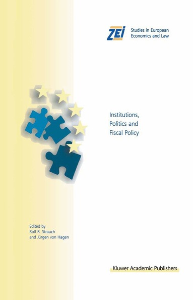 Rolf R. Strauch, Jürgen von Hagen - Institutions, Politics and Fiscal Policy, Häftad