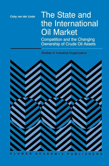 bokomslag State and the International Oil Market