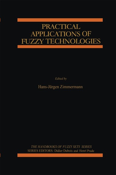 Hans-Jürgen Zimmermann - Practical Applications of Fuzzy Technologies, Häftad