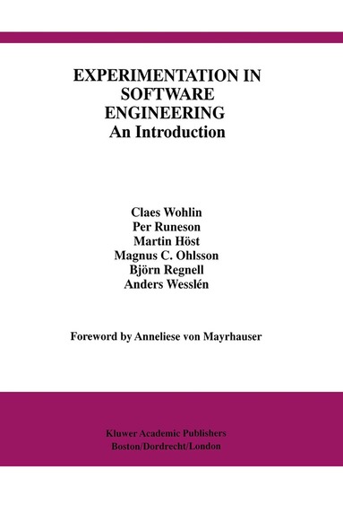 Claes Wohlin, Per Runeson, Martin Höst, Magnus C. Ohlsson, Björn Regnell, Anders Wesslén - Experimentation in Software Engineering, Häftad