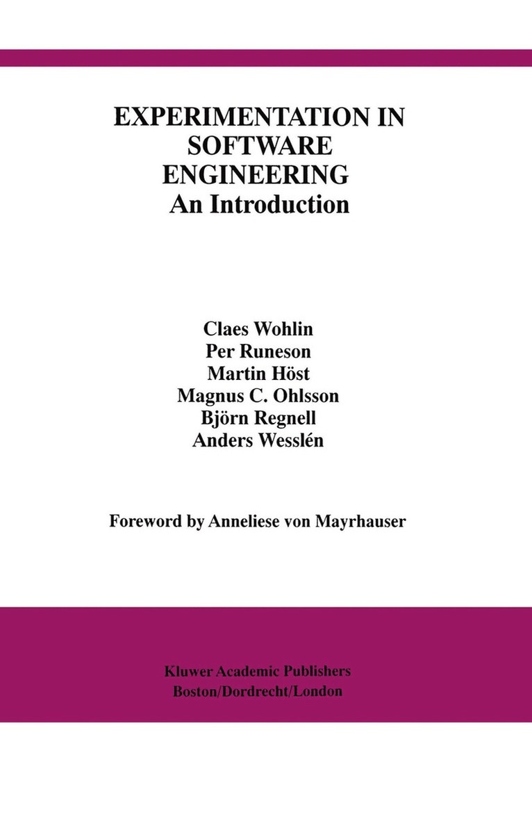 Claes Wohlin, Per Runeson, Martin Höst, Magnus C. Ohlsson, Björn Regnell, Anders Wesslén - Experimentation in Software Engineering, Häftad