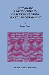 bokomslag Automatic Re-engineering of Software Using Genetic Programming